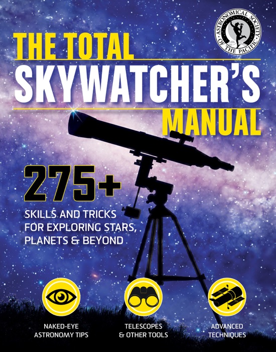 The Total Skywatcher's Manual