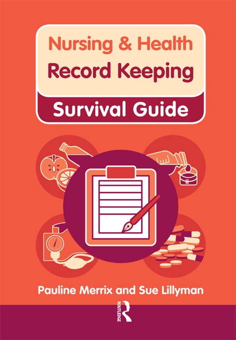 Nursing & Health Survival Guide: Record Keeping