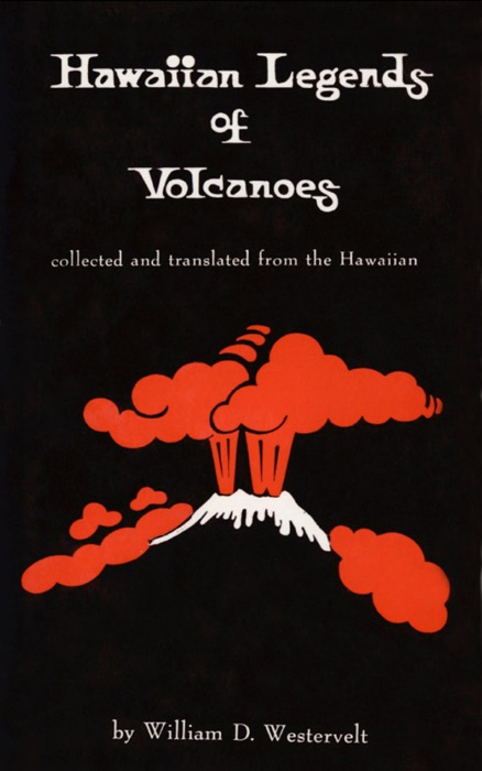 Hawaiian Legends of Volcanoes