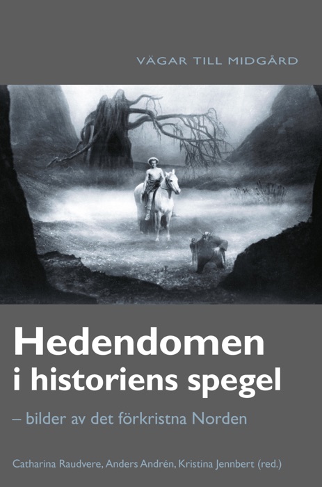 Hedendomen i historiens spegel