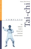 Complete Tai-Chi - Alfred Huang