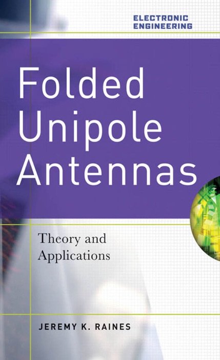 Folded Unipole Antennas: Theory and Applications