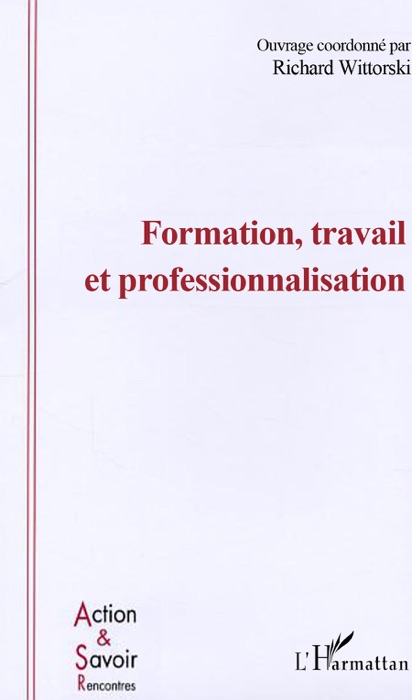 Formation, travail et professionnalisation