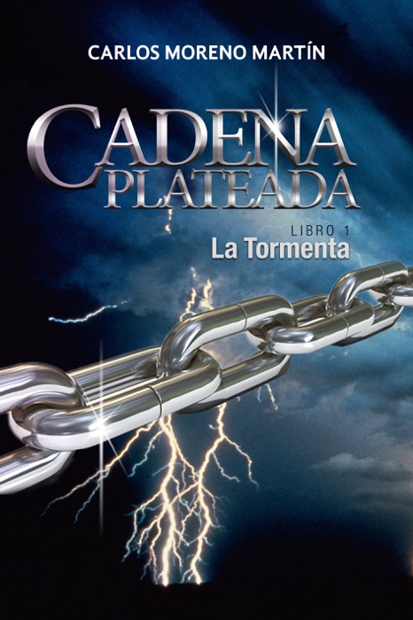 Cadena Plateada 1: La Tormenta