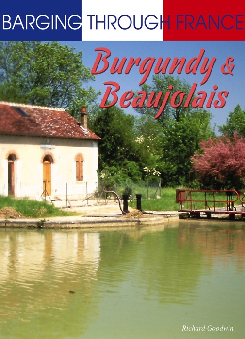 Barging Through France: Burgundy & Beaujolais
