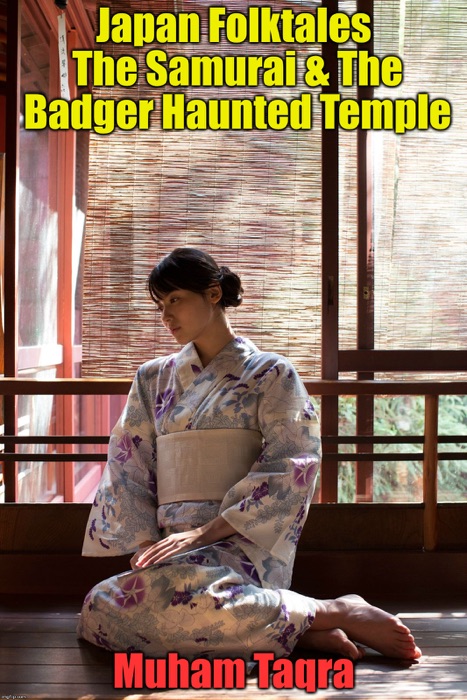 Japan Folktales The Samurai & The Badger Haunted Temple