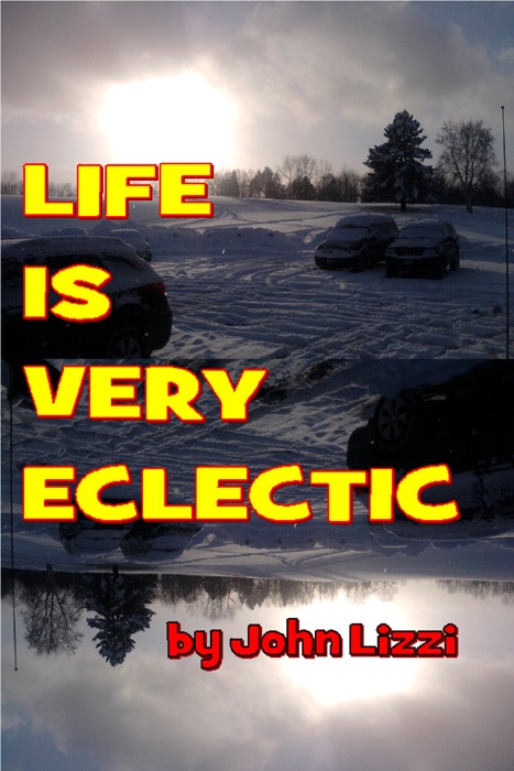 Life Is Very Eclectic