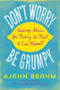Don't Worry, Be Grumpy - Ajahn Brahm