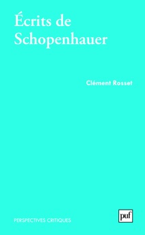 Écrits sur Schopenhauer - Clément Rosset