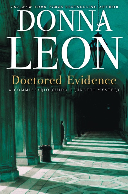 Doctored Evidence By Donna Leon On Ibooks