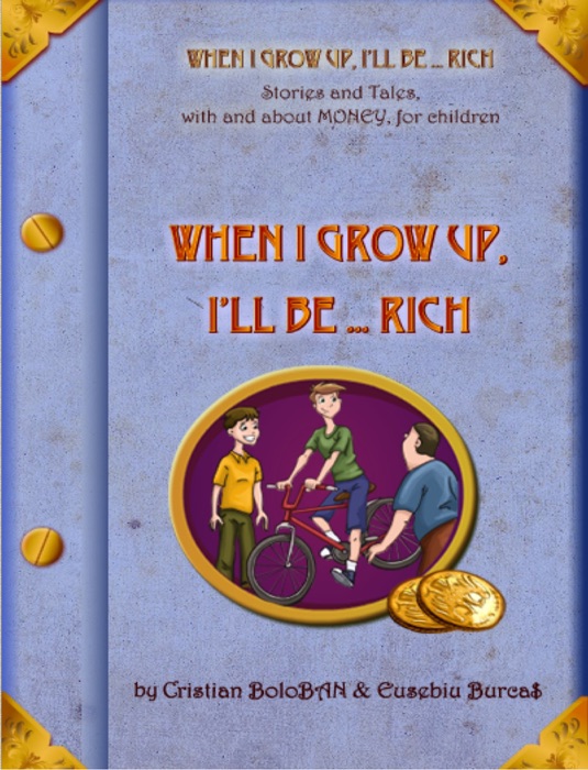 When I grow up, I'll be...rich