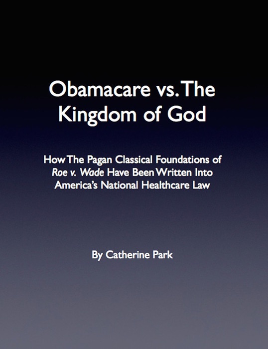 Obamacare vs. The Kingdom of God