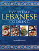 Everyday Lebanese Cooking - Mona Hamadeh