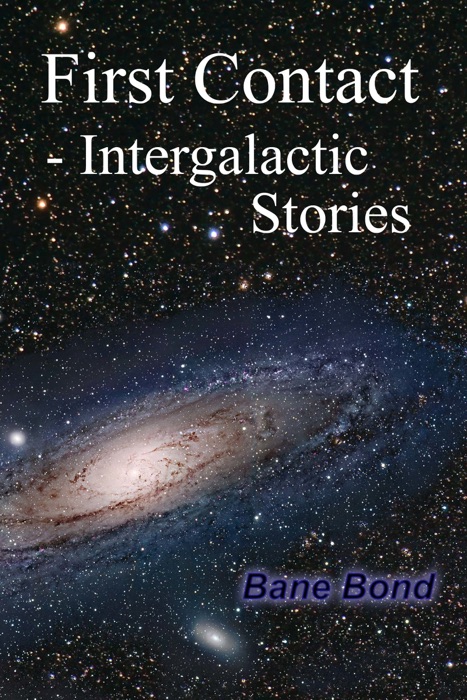 First Contact: Intergalactic Stories
