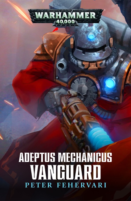 Adeptus Mechanicus: Vanguard