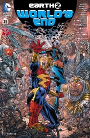 Earth 2: World's End (2014-) #25 - Mike Johnson, Marguerite Bennett, Daniel H. Wilson, Eddy Barrows, Eduardo Pansica & Robson Rocha by  Mike Johnson, Marguerite Bennett, Daniel H. Wilson, Eddy Barrows, Eduardo Pansica & Robson Rocha PDF Download