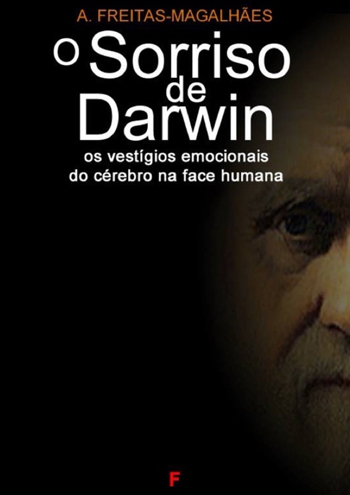 O Sorriso de Darwin: Os Vestígios Emocionais do Cérebro na Face Humana