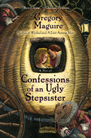 Gregory Maguire - Confessions of an Ugly Stepsister artwork