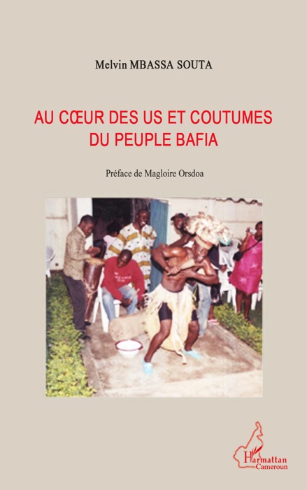 Au cœur des us et coutumes du peuple Bafia