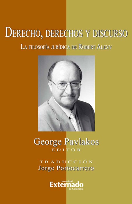 Derecho, derechos y discurso. La filosofía jurídica de Robert Alexy