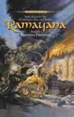 Ramayana: India's Immortal Tale of Adventure, Love and Wisdom - Krishna Dharma