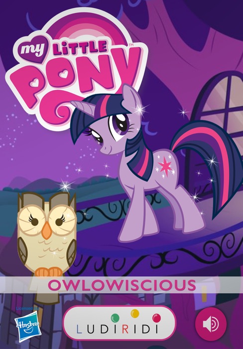 Owlowiscious - My Little Pony, les histoires à lire ou à écouter