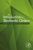 An Introduction to Stochastic Orders - Felix Belzunce, Carolina Martinez Riquelme & Julio Mulero