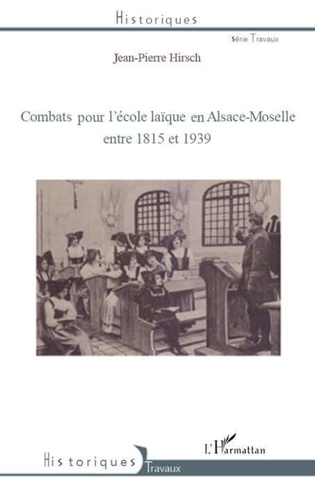 Combats pour l’école laïque en Alsace-Moselle entre 1815 et 1939