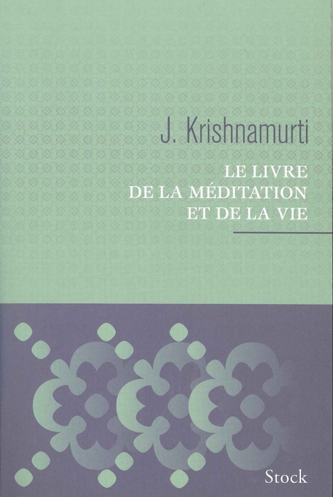 Le livre de la méditation et de la vie