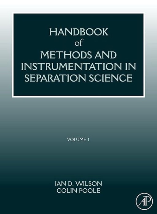 Handbook of Methods and Instrumentation in Separation Science (Enhanced Edition)