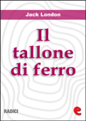 Il Tallone di Ferro (The Iron Heel) - Jack London