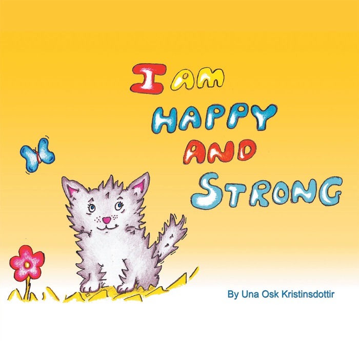 I Am Happy and Strong