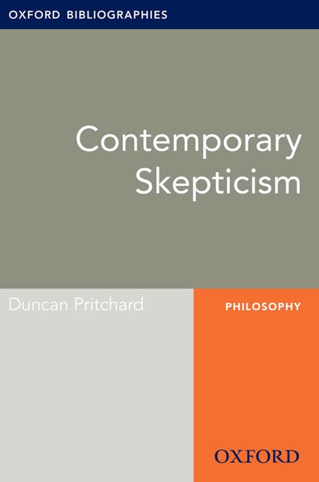 Contemporary Skepticism: Oxford Bibliographies Online Research Guide