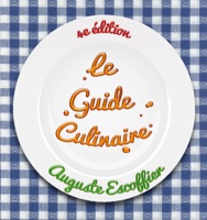 Le Guide Culinaire, 4e édition