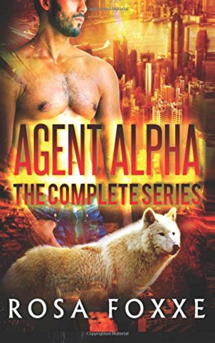 Agent Alpha - The Complete Shifter Romance Series