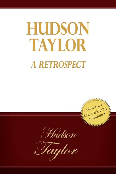 Hudson Taylor - A Retrospect