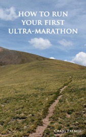Livres Couvertures de How To Run Your First Ultra-Marathon