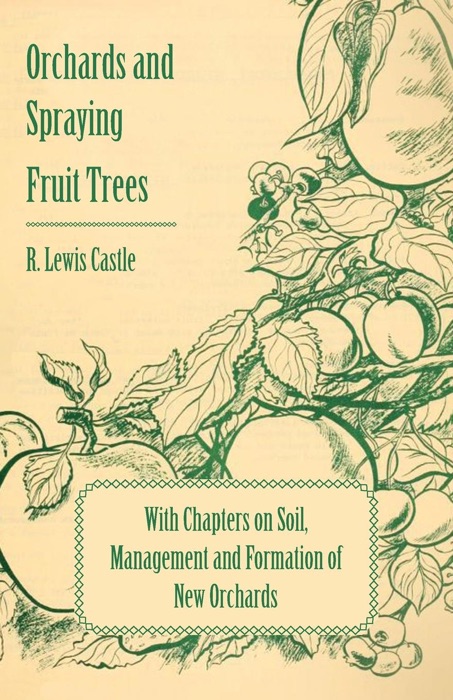 Orchards and Spraying Fruit Trees