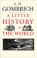 E. H. Gombrich & Clifford Harper - A Little History of the World artwork