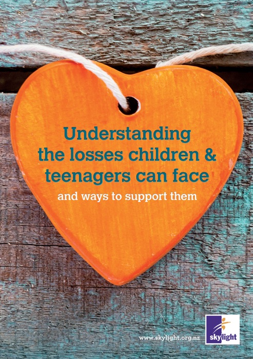 Understanding the losses children and tenagers can face and ways to support them