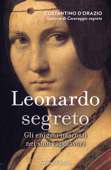 Leonardo segreto - Costantino D'Orazio