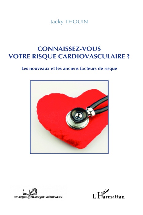 Connaissez-vous votre risque cardiovasculaire ?