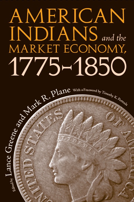 American Indians and the Market Economy, 1775-1850