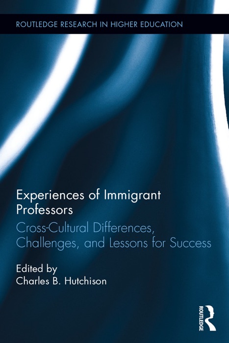 Experiences of Immigrant Professors