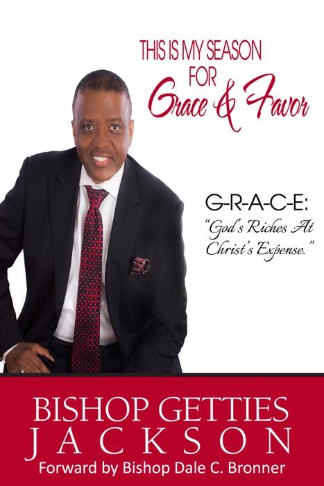 This Is My Season For Grace & Favor
