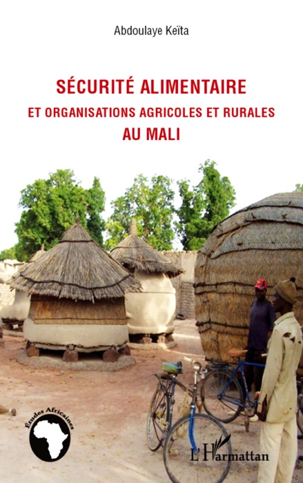 Sécurité alimentaire et organisations agricoles et rurales au mali