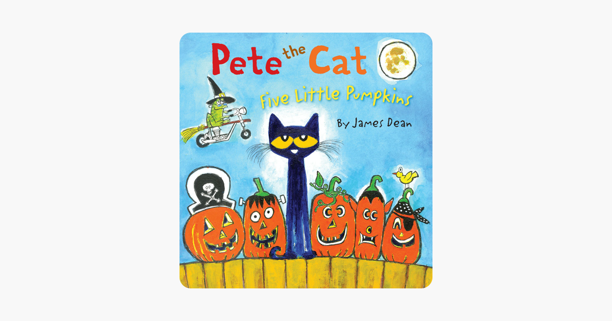 5 Little Pumpkins Pete The Cat
 ‎Pete the Cat Five Little Pumpkins on Apple Books