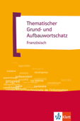 Thematischer Grund- und Aufbauwortschatz Französisch - Wolfgang Fischer & Anne M. LePlouhinec