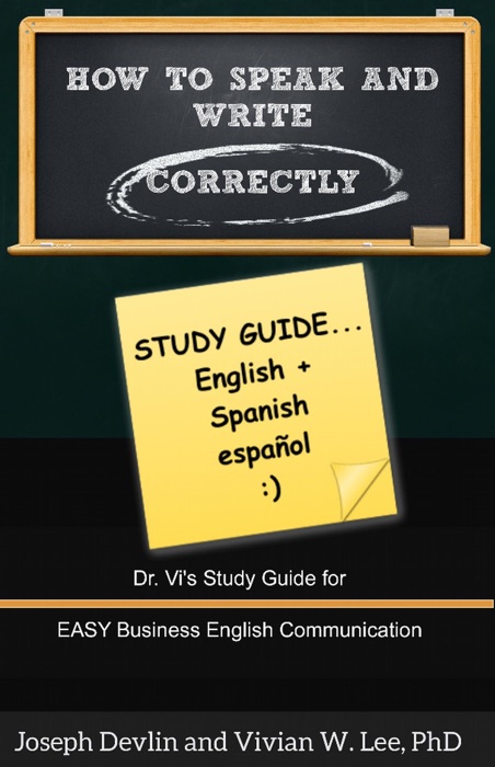 How to Speak and Write Correctly: Study Guide (English + Spanish)
