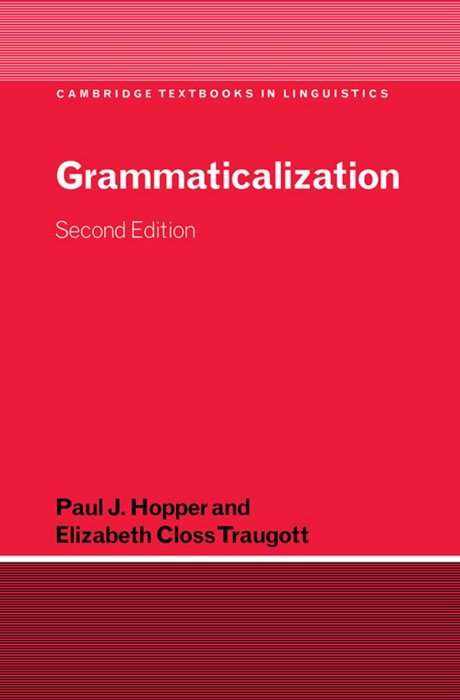 Grammaticalization: Second Edition